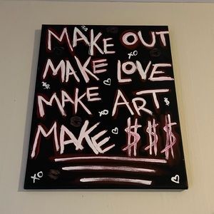 Make Out Make Love Make Money Neon-Styled Painting